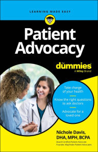 Title: Patient Advocacy For Dummies, Author: Nichole Davis