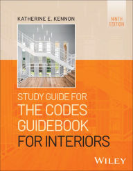 Title: Study Guide for The Codes Guidebook for Interiors, Author: Katherine E. Kennon
