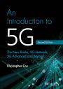 An Introduction to 5G: The New Radio, 5G Network, 5G Advanced and Beyond