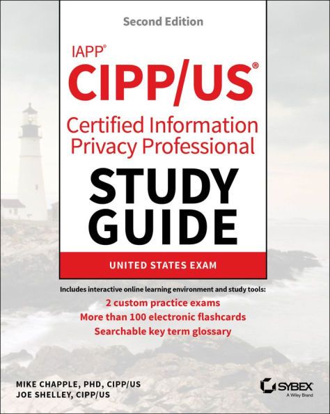 IAPP CIPP / US Certified Information Privacy Professional Study Guide