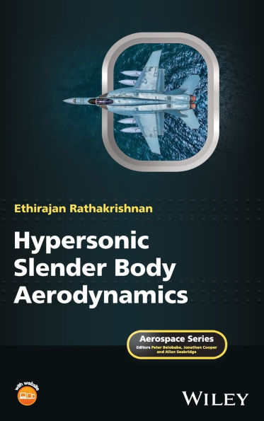 Hypersonic Slender Body Aerodynamics