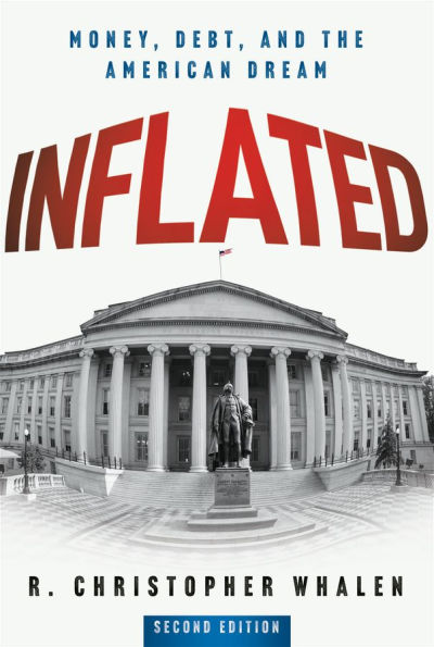 Inflated: Money, Debt and the American Dream