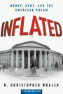 Inflated: Money, Debt and the American Dream