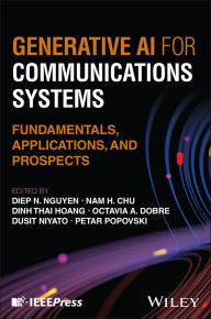 Title: Generative AI for Communications Systems: Fundamentals, Applications, and Prospects, Author: Diep N. Nguyen