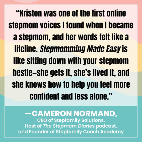Stepmomming Made Easy: Strategies, Tools, and Everything Else You Need to Know