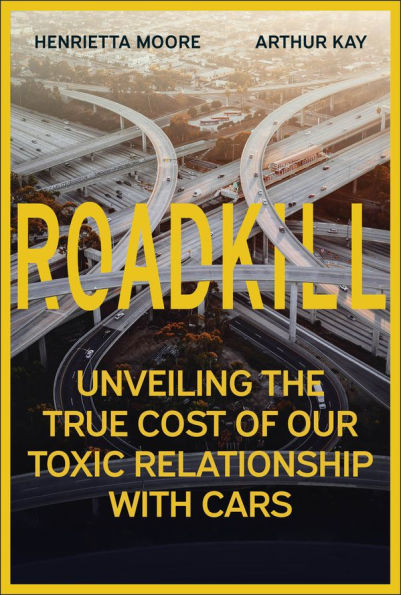 Roadkill: Unveiling the True Cost of Our Toxic Relationship with Cars