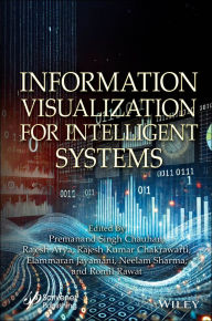 Title: Information Visualization for Intelligent Systems, Author: Premanand Singh Chauhan