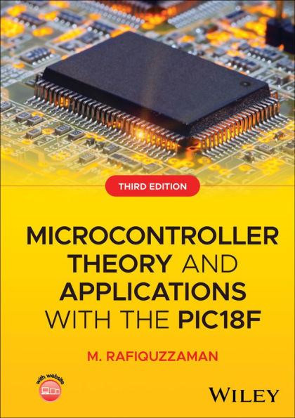 Microcontroller Theory and Applications with the PIC18F