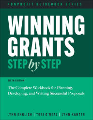 Title: Winning Grants Step by Step: The Complete Workbook for Planning, Developing, and Writing Successful Proposals, Author: Lynn Jenkins English