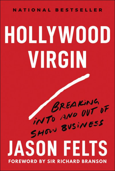 Hollywood Virgin: Breaking Into and Out of Show Business