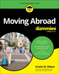 Title: Moving Abroad For Dummies, Author: Kristin M. Wilson