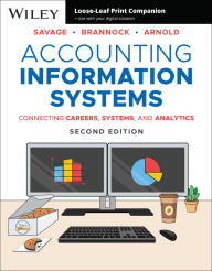 Title: Accounting Information Systems: Connecting Careers, Systems, and Analytics, Author: Arline A. Savage