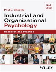 Title: Industrial and Organizational Psychology, with eBook Access Code: Research and Practice, Author: Paul E. Spector
