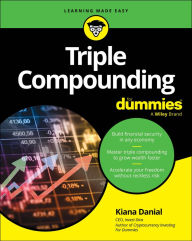 Title: Triple Compounding For Dummies, Author: Kiana Danial