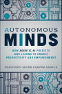 Autonomous Minds: How Agentic AI Predicts and Learns to Enable Productivity and Empowerment