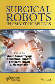 Title: Surgical Robots in Smart Hospitals, Author: Amit Kumar Tyagi