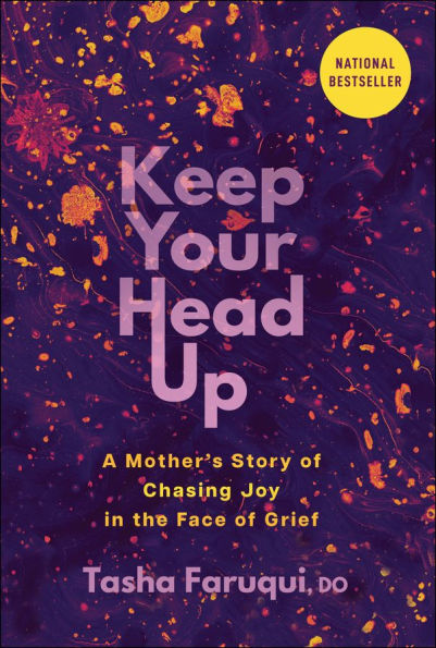 Keep Your Head Up: A Mother's Story of Chasing Joy the Face Grief