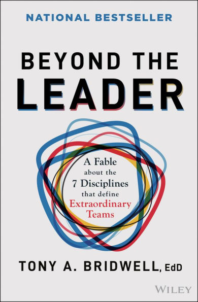 Beyond the Leader: A Fable About the 7 Disciplines That Define Extraordinary Teams