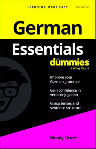 Title: German Essentials For Dummies, Author: Wendy Foster