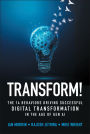 Transform!: The 14 Behaviors Driving Successful Digital Transformation in the Age of Gen AI