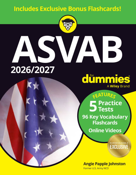 2026/2027 ASVAB For Dummies (B&N Exclusive Edition) (+5 Practice Tests, 96 Flashcards, & Videos Online)