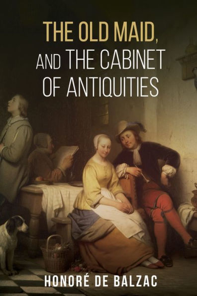 the Old Maid, and, Cabinet of Antiquities