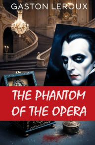 Title: The Phantom of the Opera, Author: Gaston Leroux