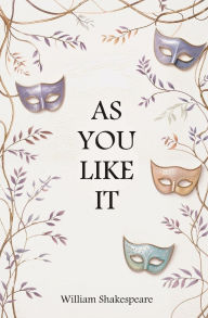 Title: As You Like It, Author: William Shakespeare