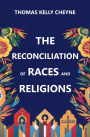 The Reconciliation of Races and Religions