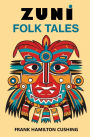 Zuni Folk Tales
