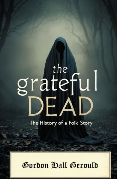 The Grateful Dead: History of a Folk Story