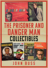 Title: The Prisoner and Danger Man Collectibles, Author: John Buss