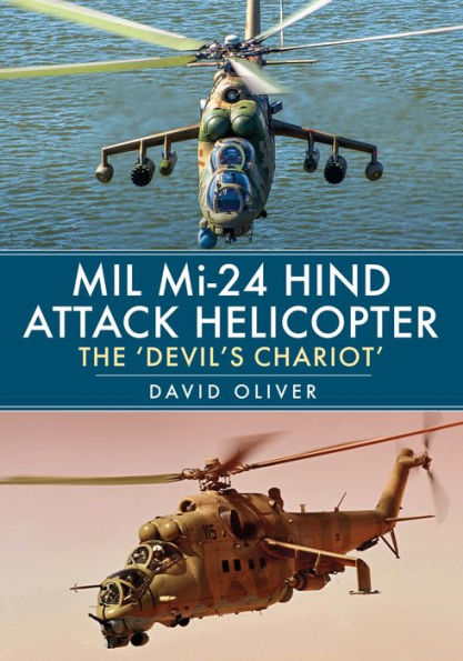 Mil Mi-24 Hind Attack Helicopter: The 'Devil's Chariot'