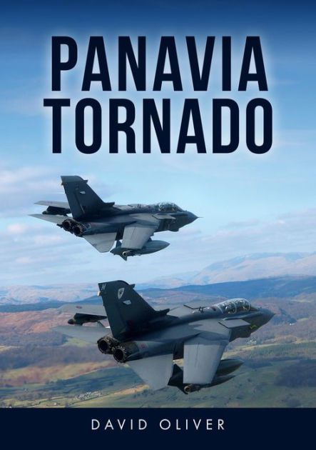 Panavia Tornado by David Oliver, Paperback | Barnes & Noble®