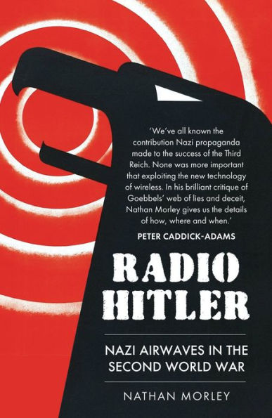 Radio Hitler: Nazi Airwaves the Second World War