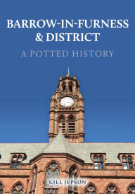 Download ebooks for ipad kindle Barrow-in-Furness & District: A Potted History MOBI FB2