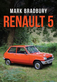 Title: Renault 5, Author: Mark Bradbury