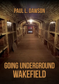 Mobi e-books free downloads Going Underground: Wakefield