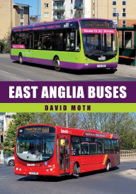 Title: East Anglia Buses, Author: David Moth