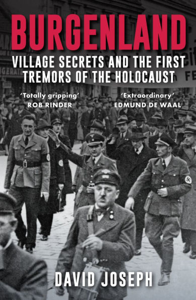 Burgenland: Village Secrets and the First Tremors of Holocaust