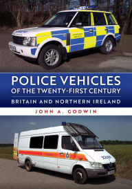 Free ebook downloads links Police Vehicles of the Twenty-First Century: Britain and Northern Ireland PDB DJVU CHM in English 9781398126473