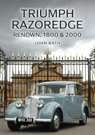 Title: Triumph Razoredge: Renown, 1800 & 2000, Author: John Bath