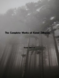 Title: The Complete Works of Konni Zilliacus, Author: Konni Zilliacus