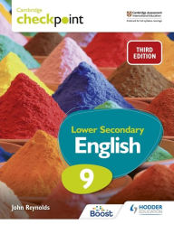 Title: Cambridge Checkpoint Lower Secondary English Student's Book 9 Third Edition: Hodder Education Group, Author: John Reynolds