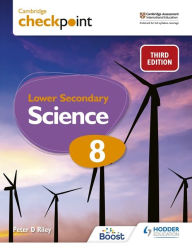 Title: Cambridge Checkpoint Lower Secondary Science Student's Book 8: Hodder Education Group, Author: Peter Riley