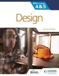 Title: Design for the IB MYP 4&5, Author: Lenny Dutton