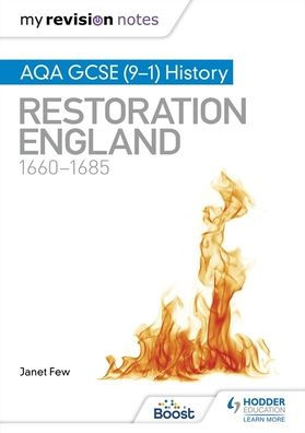 My Revision Notes: AQA GCSE (9-1) History: Restoration England, 1660-1685