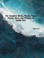 The Complete Works, Novels, Plays, Stories, Ideas, and Writings of Sophie Gay