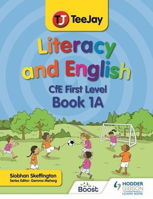 TeeJay Literacy and English CfE First Level Book 1A