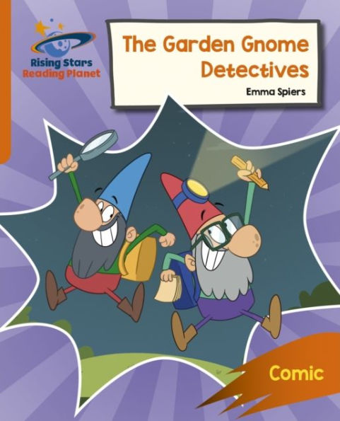 Reading Planet: Rocket Phonics - Target Practice - The Garden Gnome Detectives - Orange